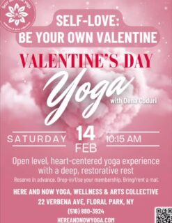 Love is in the air—and on the mat. 💕
Join us Saturday, February 14 for a full day of heart-opening classes designed to celebrate love in all its forms… especially self-love.

✨ Valentine’s Day Schedule ✨

9:00 AM – Serenity Flow
Start your day softly with gentle, grounding yoga
with Carmen Rubio 🩷

10:15 AM – Self Love: Be Your Own Valentine
A special practice + a loving treat for yourself
with Dena Coduri 🩷

12:45 PM – One-on-One Reiki Healing Sessions
Private sessions to invite in more love and balance In our private sanctuary Balasana room (limited availability)
with Dena Coduri 🩷

2:00 PM – Tai Chi: Valentine’s Edition
Flowing movement for harmony and heart energy. (class available standing or seated.)
with Cindy Benigno 🩷

Come solo, with a friend, or a partner—this day is about infusing more love into your body, mind, and spirit. 💖

📍 Here and Now Yoga, Wellness & Arts Collective
22 Verbena Ave., Floral Park, NY

Come celebrate love—your way.  All are welcome. 🙏🏼
💗🧘🏾‍♂️🧘🏻‍♀️🧘‍♀️ #hereandnowyoga #floralparkny #floralparkmoms #yogaforall #valentinesday 😌🩷🪷