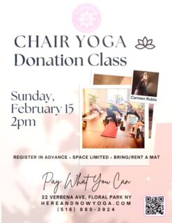 ✨ Chair Yoga • Donation Class ✨
Close out your Valentine’s weekend with care, comfort, and connection 💗

End the weekend by giving your body some love. Join us for a supportive, accessible, and inclusive Chair Yoga class with Carmen Rubio, designed to care for your joints while still nurturing strength, mobility, and overall wellness.

This gentle practice is perfect for all bodies—whether you’re new to yoga, easing back in, or simply wanting a softer, more supportive way to move.

🪑 Chair Yoga with Carmen Rubio
📅 Sunday, February 15
⏰ 2:00 PM
💛 Donation-based / Pay what you can
🖥️ Available in studio and online
🤍 Majority of proceeds will benefit Long Island Cares – Harry Chapin Food Bank
🤍 All donation classes throughout the month of February will also benefit this organization

Take care of your body. Take care of your heart.
Close out Valentine’s weekend with love that reaches beyond the mat.
😊
Here and Now Yoga, Wellness & Arts Collective
22 Verbena Ave., Floral Park, NY 💫
#hereandnowyoga #floralparkny #yogaforall #floralpark #chairyoga
