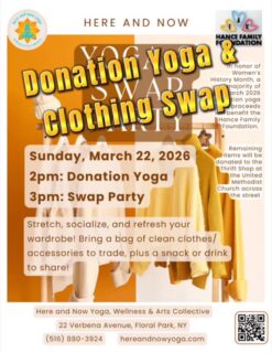 Practice LETTING GO! Spring Clean Your Closet — Yoga Style 👕🧤

✨ Donation yoga class
✨ Clothing swap
✨ Accessories welcome
🧢🧣
Bring a bag of clothes you’re ready to part with and find something new-to-you.
👗👚👖
In honor of Women’s History Month, March proceeds support the Hance Family Foundation.
Leftover clothing will be donated to the thrift shop at the United Methodist Church across the street.
🛍️
Here and Now Yoga, Wellness & Arts Collective
22 Verbena Ave., Floral Park, NY
#hereandnowyoga #floralparkny #floralpark #floralparkmoms #clothingswap 👚